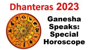 Read more about the article Dhanteras 2023: Know today’s horoscope of all zodiac signs